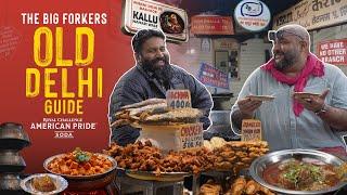 The Big Forkers' Guide to Old Delhi's Street Food | Nihari | Seekh Kebab |  @TheBigForkers