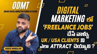 Digital Marketing Course in Telugu - How to Attract Freelancing Jobs at US/UK In Digital Marketing