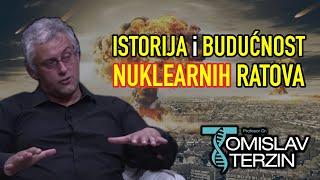 Tomislav Terzin - ISTORIJA i BUDUĆNOST NUKLEARNIH RATOVA