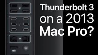 2013 Mac Pro: Using Thunderbolt 3 and USB-C