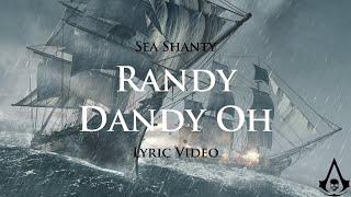 Randy Dandy Oh (Sea Shanty with lyrics) | Assassin's Creed 4: Black Flag (OST)