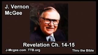 66 Revelation 14-15 - J Vernon Mcgee - Thru the Bible