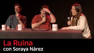 247. La Ruina (con Sorayis Nárez)