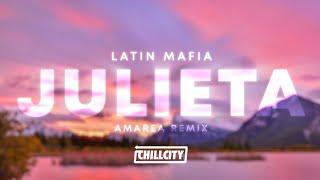 Latin Mafia - Julieta (Amarea Remix)