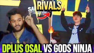 Gods Ninja vs Dplus Osal Rivalry 