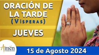 Oración de la Tarde Hoy Jueves 15 Agosto 2024 l Padre Carlos Yepes | Católica | Dios