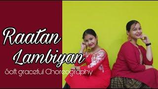 Raataan Lambiyan | Dance Cover | Jubin Nautiyal | Kiara | Siddharth Malhotra | Chaya-Pragya |