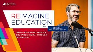 Leveraging technology to revamp Africa’s education systems: John Hall