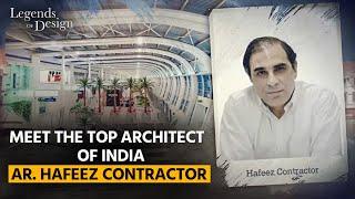 Legends Of Design EP 09 | Meet Hafeez Contractor, Top Architect of India #architecture #construction