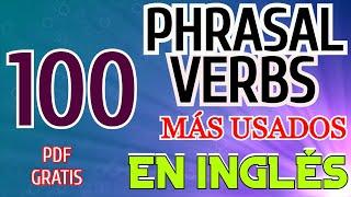 100 verbos frasales más usados en Inglés (PDF gratis)