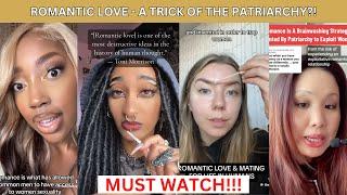 Romantic Love is a Scam - People EXPOSE How Patriarchy Weaponized Love To Trap Women