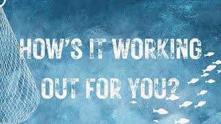 10.27.24 // How's It Working Out For You? // Pastor Greg Cooper