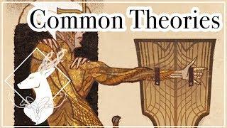 Common Theories (Pt.1) {Theory - Spoilers All}