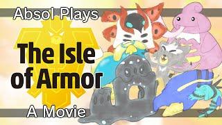 531 - Absol Plays The Isle of Armor: A Movie (Sword/Shield Expansion Pass DLC #1)