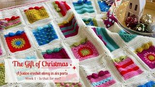 The Gift of Christmas Crochet Along - Week 1