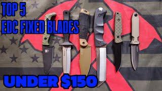 Joe's TOP 5 EDC Fixed Blades for under 150