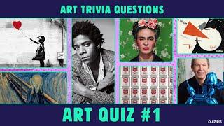 ART QUIZ  50 questions HOW MANY DO YOU KNOW?