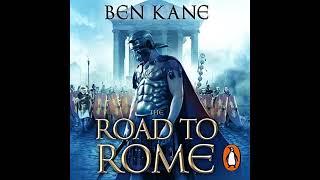 The Road to Rome (The Forgotten Legion Chronicles, Volume 3), Ben Kane - Part 2