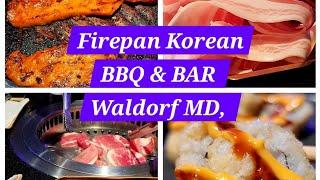 A good place for everyone | Firepan Korean BBQ & BAR | Waldorf MD