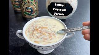 Semiya payasam premix | Seviyan kheer premix | Ready to eat | Premix | vermicelli payasam