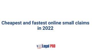 Cheapest and fastest online small claims e-filing in 2022!