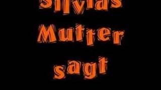 Silvias Mutter sagt