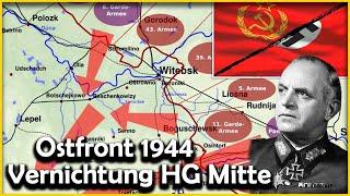 Ostfront 1944 - Vernichtung der Heeresgruppe Mitte -