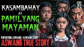 KASAMBAHAY AT PAMILYANG MAYAMAN | Kwentong Aswang | True Story