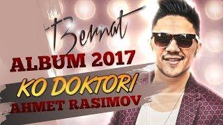 BERNAT 2017 - KO DOKTORI ft AHMET R - ALBUM © 2017  █▬█ █ ▀█▀ Track 8