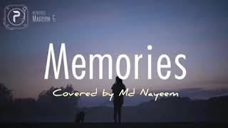 Memories | Maroon 5 | Lyrical | Covered by Md Nayeem