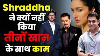 Why Shraddha Kapoor Not Worked in Khan's Movie | Bollywood Gossip |Shraddha kapoor stree 2 movie