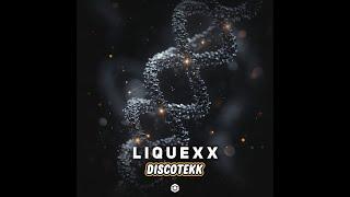 Liquexx - Discotekk- Official