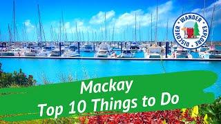 ️ Mackay Top 10 Things to Do ~ Discover Queensland