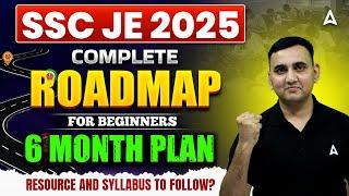 How to Prepare for SSC JE 2025 Exam? | SSC JE Complete 6 Month Roadmap