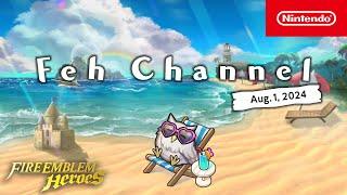 Feh Channel (Aug. 1, 2024) - Fire Emblem Heroes