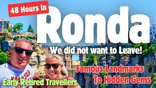 Ronda, Wow, an Unbeleavable 48 Hour Adventure! #ronda #retired #earlyretirement #dentist