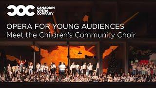 Opera For Young Audiences: Meet the Children's Community Choir