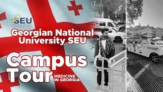 Georgian National University SEU | Campus Tour | MBBS in GEORGIA