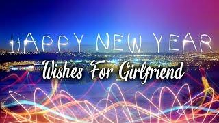 New year wishes for girlfriend || happy new year wishes for my love