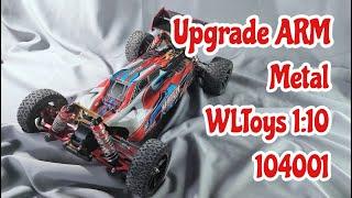 Upgrade ARM Metal WLToys 104001 skala 1:10