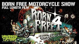 Born Free Motorcycle Show - Full length Film