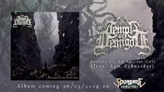 Temple Of Demigod - Acolyte Of An Ancient Cult (feat. Sam Schneider) 2019