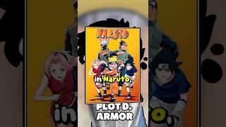 Plot armor in Naruto? 