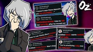 Oz's Archives: r/EntitledPeople Compilation Wicked Mothers And Drones
