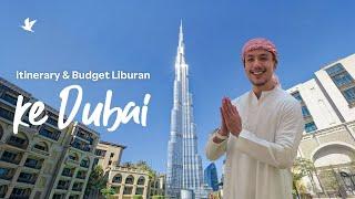 Itinerary & Budget Wisata ke Dubai!