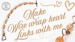 Beginners Wire Wrapping Tutorial - Heart Headpins used as Links