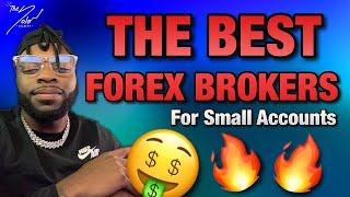 The Best Forex Brokers I Use | For Small Accounts