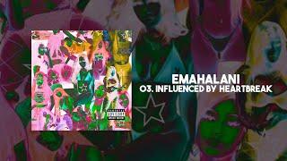 Emahalani - Influenced By Heartbreak (Official Audio)