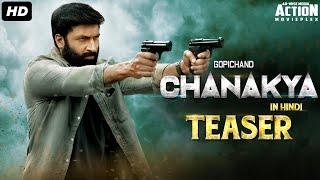 CHANAKYA - 2020 Hindi Teaser | New Hindi Dubbed Movie 2020 | Gopichand, Zareen Khan, Mehreen Pirzada