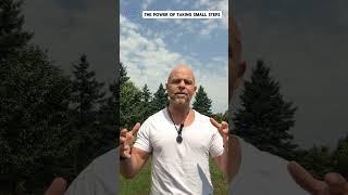 Achieve Peak Performance in Your Life- The Power of Taking Small Steps